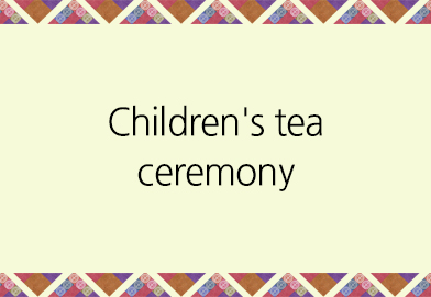 Children's tea ceremony